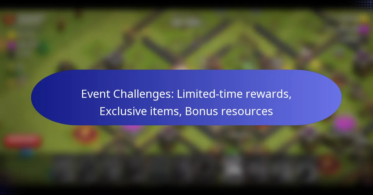 Read more about the article Event Challenges: Limited-time rewards, Exclusive items, Bonus resources