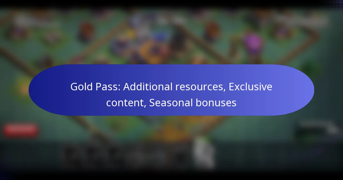 Read more about the article Gold Pass: Additional resources, Exclusive content, Seasonal bonuses