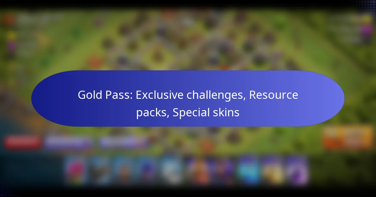 Read more about the article Gold Pass: Exclusive challenges, Resource packs, Special skins