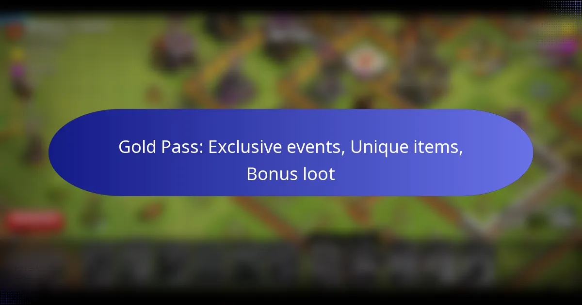 Read more about the article Gold Pass: Exclusive events, Unique items, Bonus loot