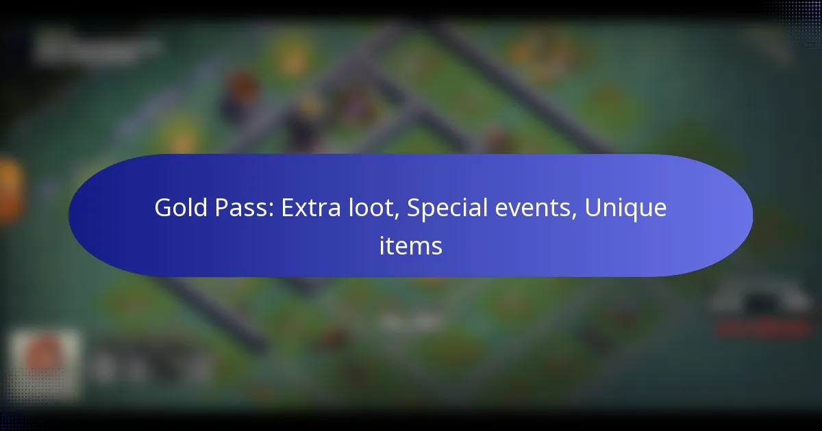 Read more about the article Gold Pass: Extra loot, Special events, Unique items