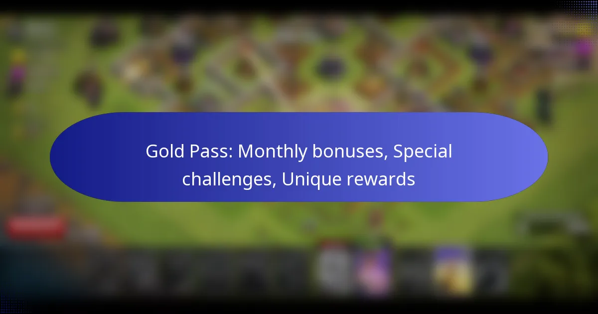Read more about the article Gold Pass: Monthly bonuses, Special challenges, Unique rewards