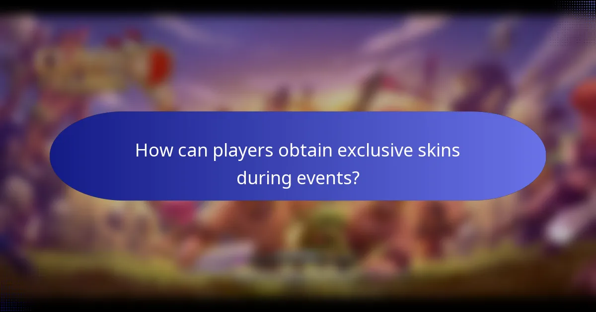 How can players obtain exclusive skins during events?