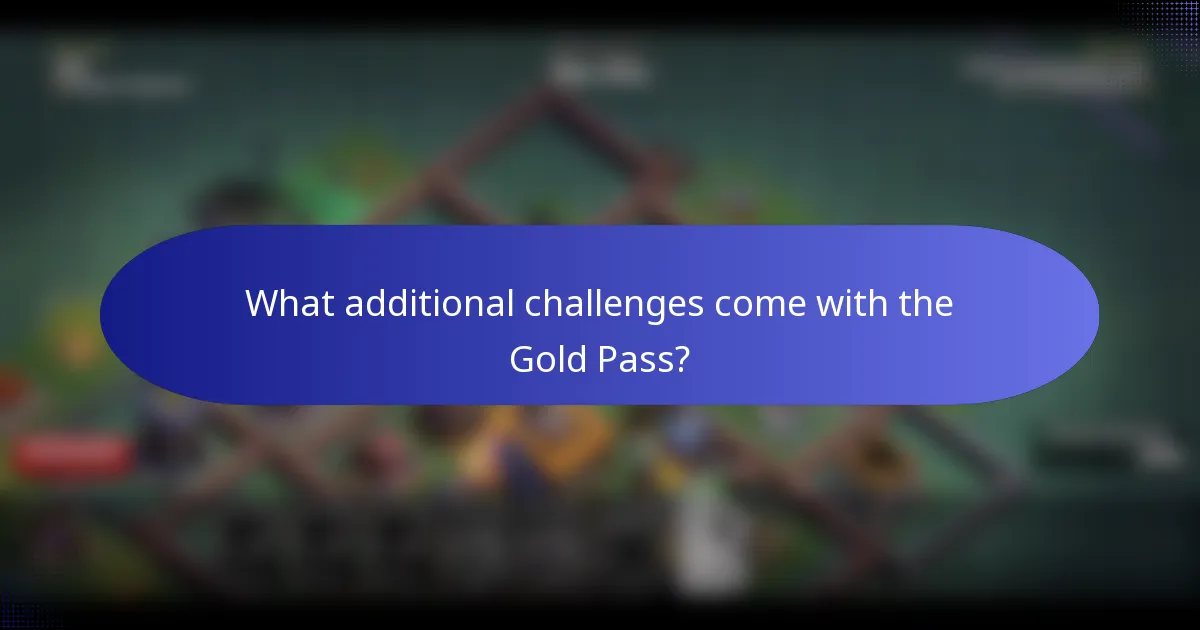 What additional challenges come with the Gold Pass?