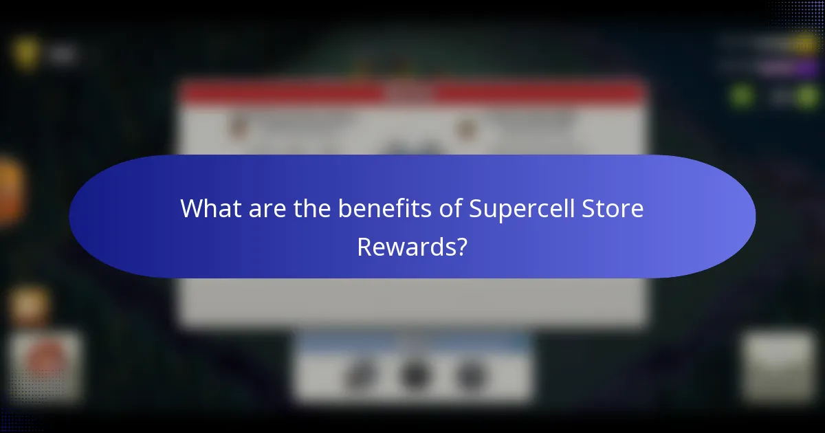 What are the benefits of Supercell Store Rewards?