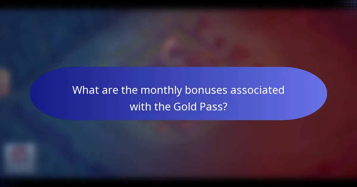 What are the monthly bonuses associated with the Gold Pass?