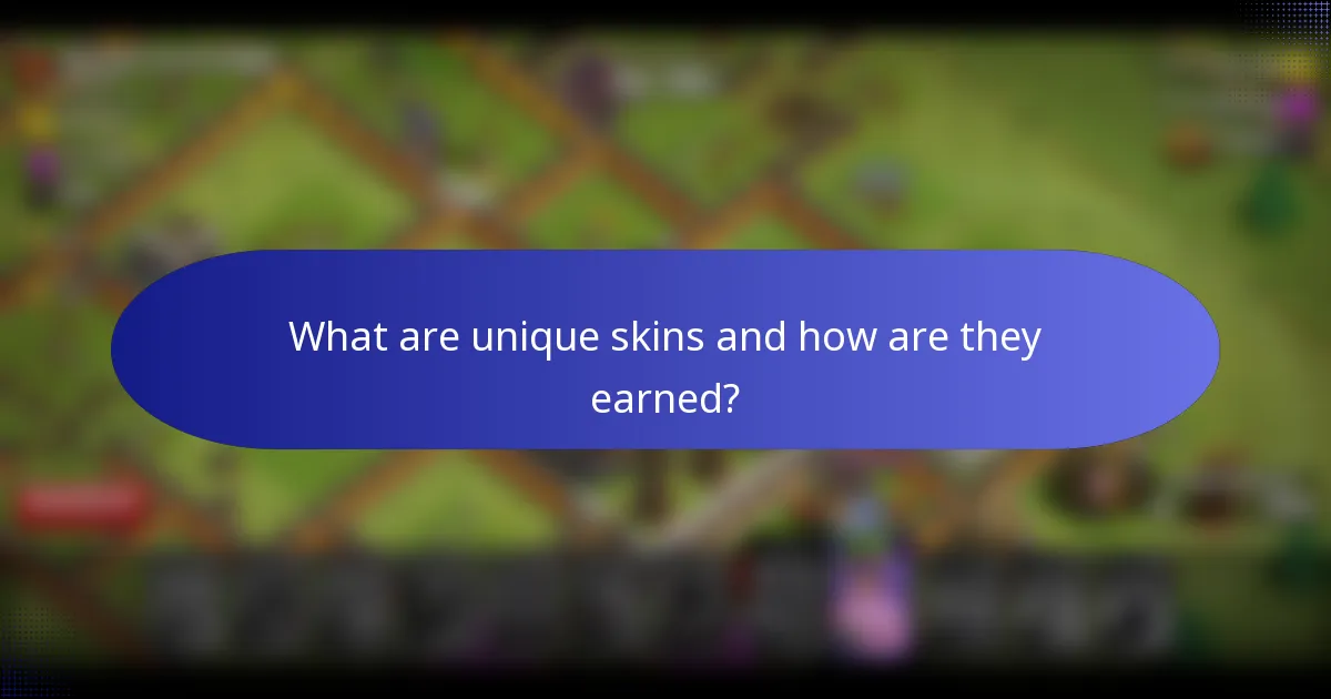 What are unique skins and how are they earned?