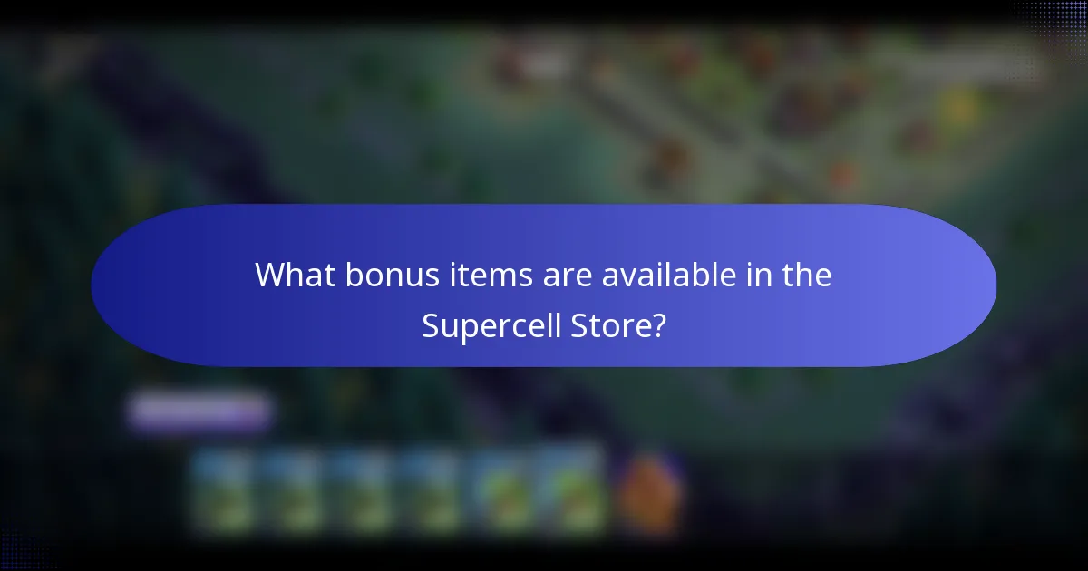 What bonus items are available in the Supercell Store?