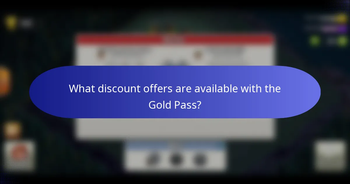 What discount offers are available with the Gold Pass?