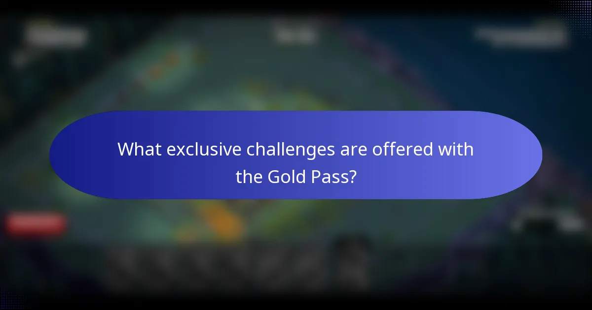 What exclusive challenges are offered with the Gold Pass?