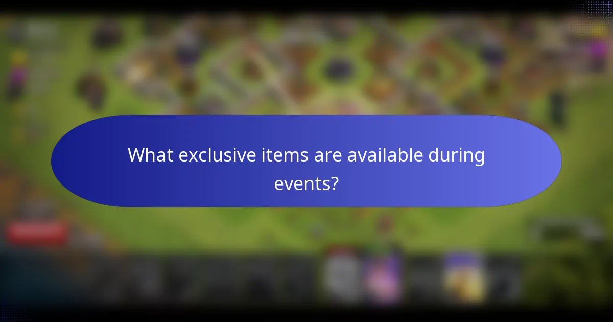 What exclusive items are available during events?