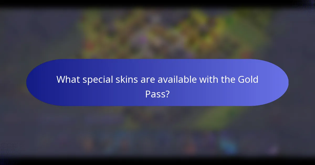 What special skins are available with the Gold Pass?